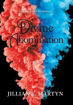 Divine Abomination by Martyn, Jillian E.