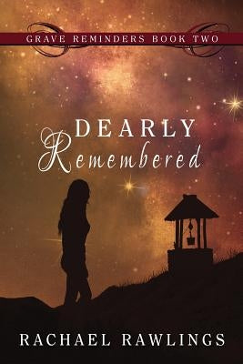 Dearly Remembered by Rawlings, Rachael
