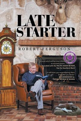 Late Starter by Ferguson, Robert