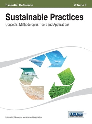 Sustainable Practices: Concepts, Methodologies, Tools and Applications (Volume 2 ) by Irma