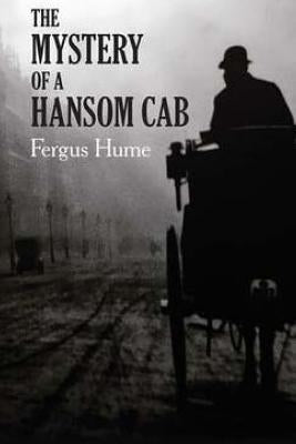 The Mystery of a Hansom Cab by Hume, Fergus