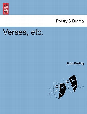Verses, Etc. by Rosling, Eliza