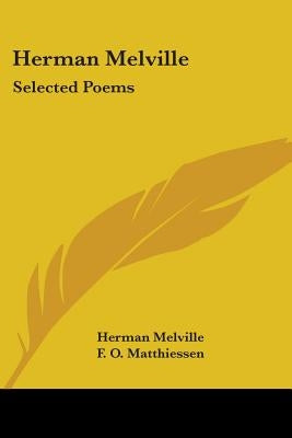 Herman Melville: Selected Poems by Melville, Herman