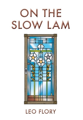 On the Slow Lam by Flory, Leo