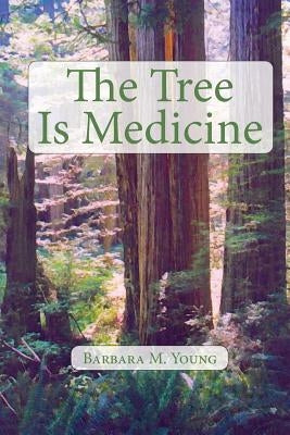 The Tree Is Medicine: Infant Mortality at Cedar Bay by Flenniken, Katherine Bordwell