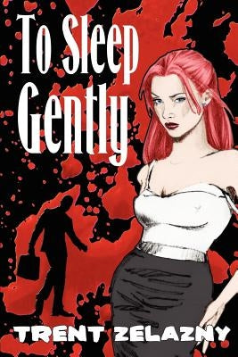 To Sleep Gently by Zelazny, Trent