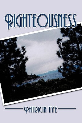 Righteousness by Tye, Patricia