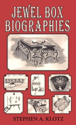 Jewel Box Biographies by Klotz, Stephen A.