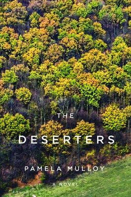 The Deserters by Mulloy, Pamela