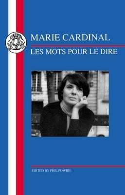 Cardinal: Les Mots Pour Le Dire by Cardinal, Marie