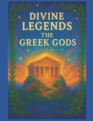 Divine Legends: The Greek Gods by Neil, Liam