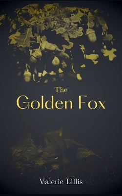 The Golden Fox by Lillis, Valerie