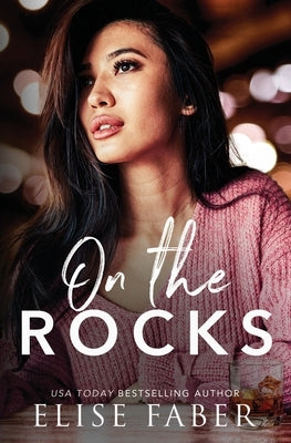 On The Rocks by Faber, Elise