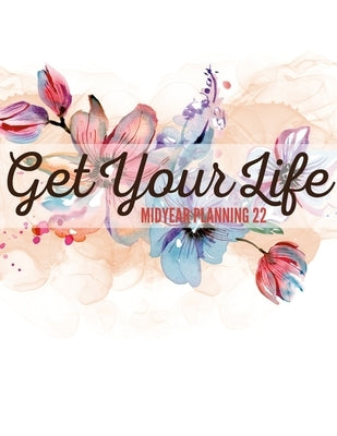 Set Midyear Ult Planner 22: Get Your Life by Burton, Surtonia