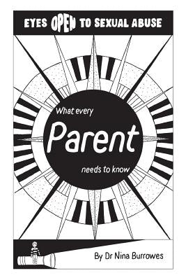 Eyes open to sexual abuse. What every parent needs to know by Burrowes, Nina