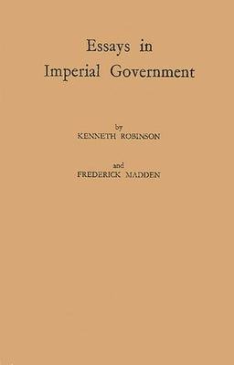 Essays in Imperial Government by Blackwell, Basil