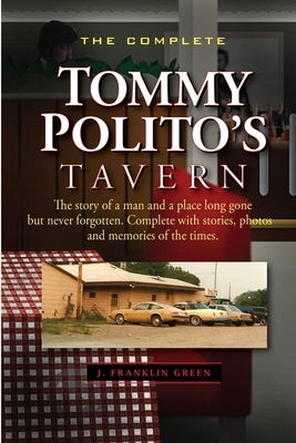 The Complete Tommy Polito's Tavern by Green, John