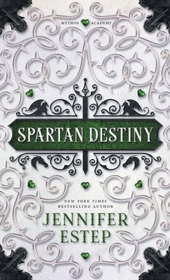 Spartan Destiny: A Mythos Academy Novel by Estep, Jennifer