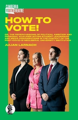 How to Vote by Lanarch, Julian