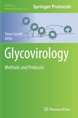 Glycovirology: Methods and Protocols by Suzuki, Yasuo