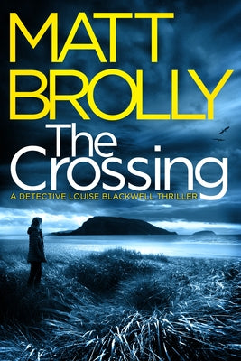The Crossing by Brolly, Matt