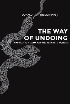 The Way of Undoing by Niedermayer, Donald