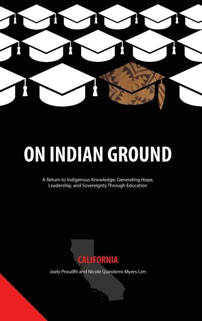 On Indian Ground: California (HC) by Proudfit, Joely