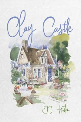Clay Castle by Huston, J. I.
