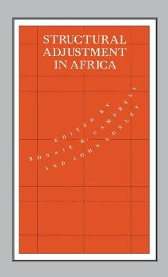 Structural Adjustment in Africa by Campbell, Bonnie