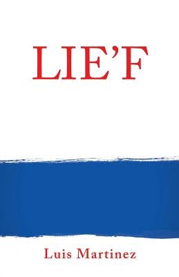 Lie'f by Martinez, Luis