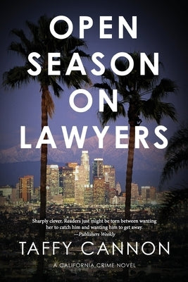 Open Season on Lawyers by Cannon, Taffy