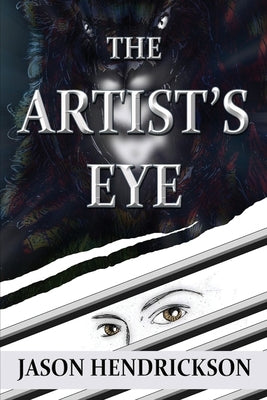 The Artist's Eye by Hendrickson, Jason