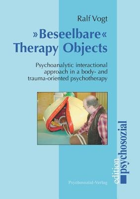 Beseelbare Therapy Objects by Vogt, Ralf