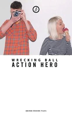Wrecking Ball by Hero, Action