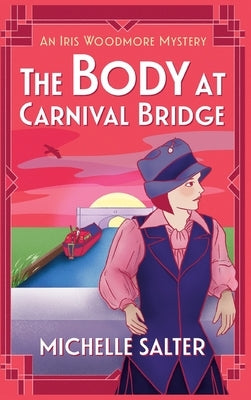 The Body at Carnival Bridge by Salter, Michelle