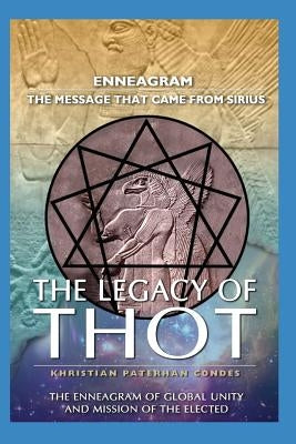 The Legacy of Thot: Enneagram: The Message That Came from Sirius by Canali, Maurizzio