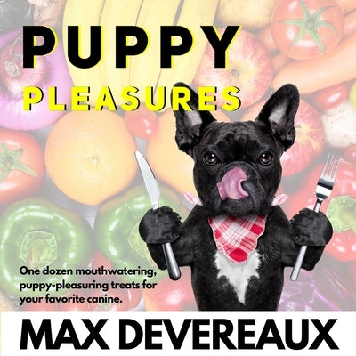 Puppy Pleasures by Devereaux, Max