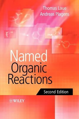 Named Organic Reactions 2e by Laue, Thomas