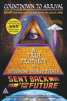 Countdown To Arrival: A True Prophecy On Upcoming World Events by E-Squared
