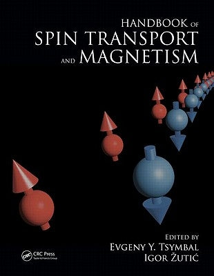 Handbook of Spin Transport and Magnetism by Tsymbal, Evgeny Y.