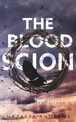 The Blood Scion by Andrews, Nazarea