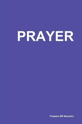 Prayer by Maxedon, Chaplain Br