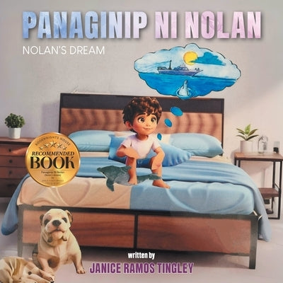Panaginip ni Nolan (Nolan's Dream) by Tingley, Janice Ramos