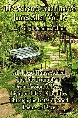 The Wisdom of James Allen, Volume 4 by Allen, James
