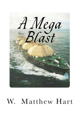 A Mega Blast by Hart, W. Matthew