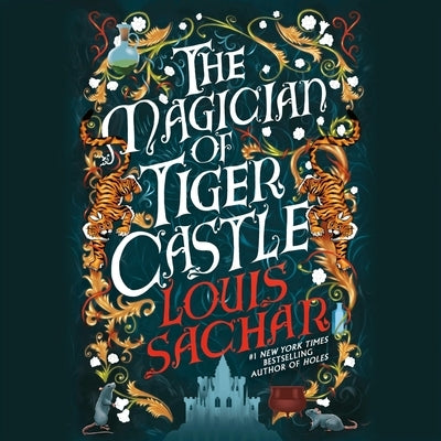 The Magician of Tiger Castle by Sachar, Louis