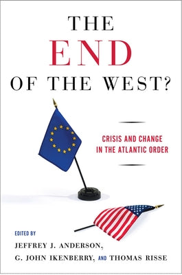 The End of the West? by Anderson, Jeffrey J.