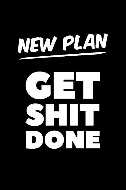 New Plan Get Shit Done: Graph Paper Notebook, 6x9 Inch, 120 pages by Swearworks