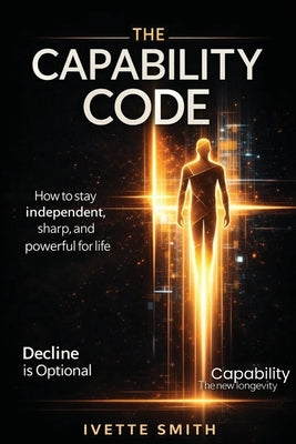 The Capability Code by Smith, Ivette