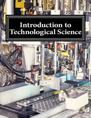 Introduction to Technological Science by Quantum Scientific Publishing